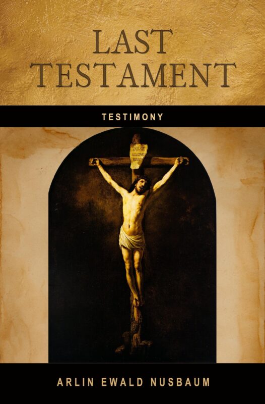 TESTIMONY: Last Testament of Jesus Christ